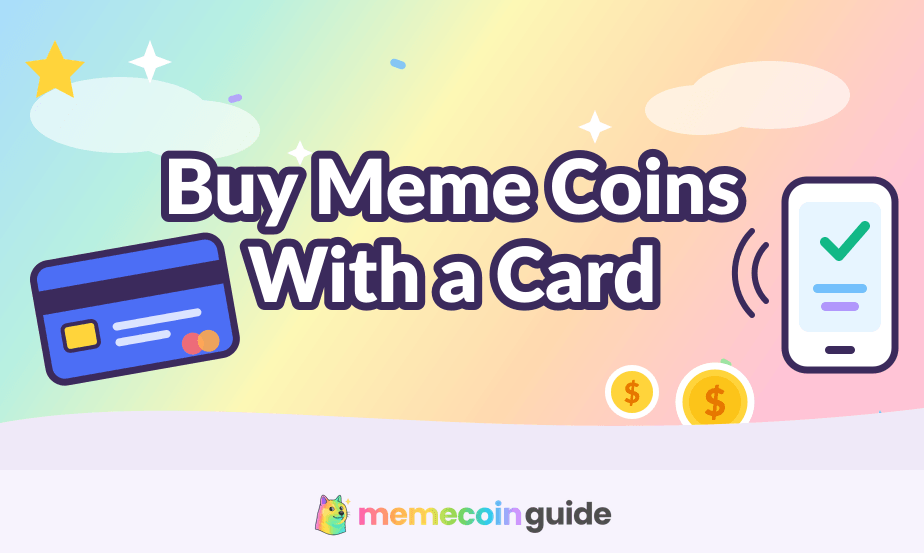 Buy Meme Coins with a Credit or Debit Card